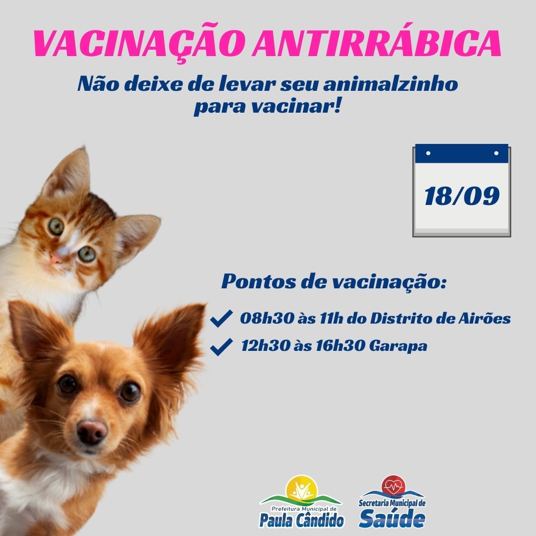 Notícias Prefeitura Municipal de Paula Cândido - Comunidade garapa e Distrito de Airões receberão equipe de vacinação antirrábica neste fim de semana